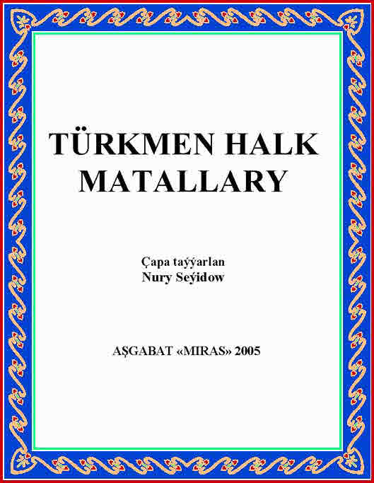 Türkmen Xalq Matalları - Nuri Seyidov